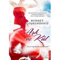 Aşk ve Kül - Mehmet Coşkundeniz - Destek Yayınları