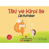 Tilki ve Kirpi ile Aktiviteler - Burcu Günver - İstanbul Kültür Üniversitesi - İKÜ Yayınevi