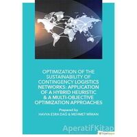 Optimization of The Sustainability of Contingency Logistics Networks: Application of a Hybrid Heuris