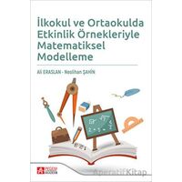 İlkokul ve Ortaokulda Etkinlik Örnekleriyle Matematiksel Modelleme