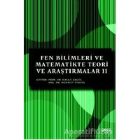 Fen Bilimleri ve Matematikte Teori ve Araştırmalar 2 - Hasan Akgül - Gece Kitaplığı