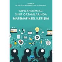 Yapılandırmacı Sınıf Ortamlarında Matematiksel İletişim - Kolektif - Nobel Akademik Yayıncılık