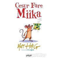 Cesur Fare Miika - Matt Haig - Pogo Çocuk