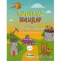 Haydi İletişim Kuralım - İnanılmaz Buluşlar - Matt Turner - Teleskop Popüler Bilim