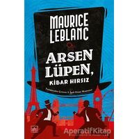 Arsen Lüpen - Kibar Hırsız - Maurice Leblanc - İthaki Yayınları