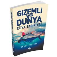 Gizemli Bir Dünya Rüya Tabirleri Maviçatı Yayınları