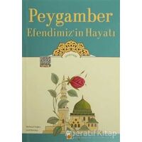 Peygamber Efendimizin Hayatı - Şerif Benekçi - Damla Yayınevi