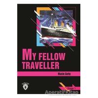 My Fellow Traveller Stage 1 (İngilizce Hikaye) - Maksim Gorki - Dorlion Yayınları