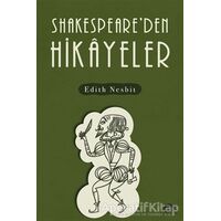 Shakespeare’den Hikayeler - Edith Nesbit - Maya Kitap