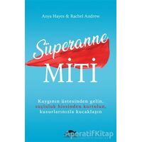 Süperanne Miti - Anya Hayes - Maya Kitap