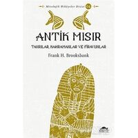 Antik Mısır Hikayeleri - Frank Henry Brooksbank - Maya Kitap