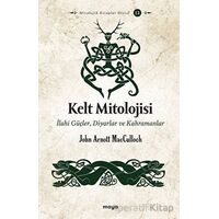 Kelt Mitolojisi - John Arnott MacCulloch - Maya Kitap