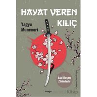 Hayat Veren Kılıç - Yagyu Munenori - Maya Kitap