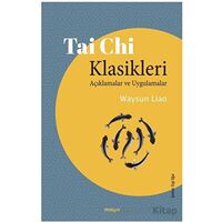 Tai Chi Klasikleri - Waysun Liao - Maya Kitap