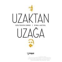 Uzaktan Uzağa - Sina Akyol - Mayıs Yayınları