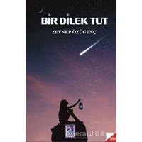 Bir Dilek Tut - Zeynep Özügenç - Göl Yayıncılık