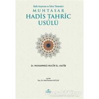 Muhtasar Usul-ü Tahric - Hadis Araştırma ve Tahric Yöntemleri