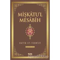 Mişkatul Mesabih 5. Cilt - Hatib Et-Tebrizi - Çelik Yayınevi