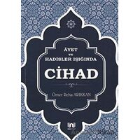 Ayet ve Hadisler Işığında Cihad - Ömer Reha Arıkkan - Bera Kitap