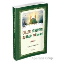 Çölleri Yeşerten 40 Hadis 40 Mesaj - Mustafa Canlı - Yüzakı Yayıncılık