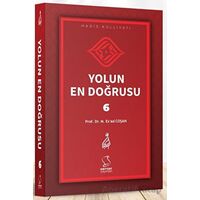 Yolun En Doğrusu - 6 - Mahmud Esad Coşan - Server Yayınları