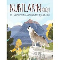 Kurtların Dönüşü: Bir Ekosistemi Onaran Yırtıcının Gerçek Hikayesi - Jude Isabella - MEAV Yayıncılık
