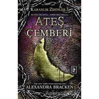 Karanlık Zihinler 3 - Ateş Çemberi - Alexandra Bracken - Parodi Yayınları