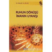 Ruhun Dönüşü İmanın Uyanışı - Mecdi El-Hilali - Beka Yayınları