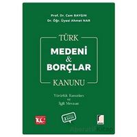 Türk Medeni Kanunu Türk Borçlar Kanunu Yürürlük Kanunları ve İlgili Mevzuat