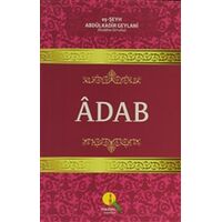 Adab - eş-Şeyh Abdülkadir Geylani - Medine Yayınları