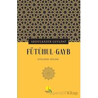 Fütuhul-Gayb - Abdülkadir Geylani - Medine Yayınları