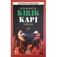 Kaynaklarıyla Kırık Kapı Hikayesi - Zeynep Sercani - Mir Yayınları