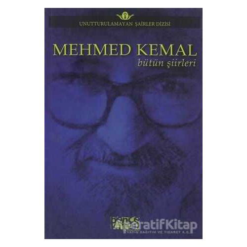 Mehmed Kemal - Bütün Şiirleri - Mehmed Kemal - Bencekitap