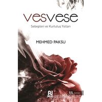 Vesvese Sebepleri ve Kurtuluş Yolları - Mehmed Paksu - Nesil Yayınları