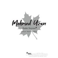 Kader Kuyusu - Mehmed Uzun - Sel Yayıncılık