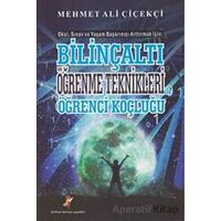 Bilinçaltı Öğrenme Teknikleri ile Öğrenci Koçluğu - Mehmet Ali Çiçekçi - Kırmızı Karınca Yayınları