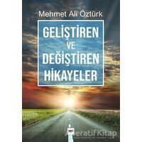 Geliştiren ve Değiştiren Hikayeler - Mehmet Ali Öztürk - Tilki Kitap