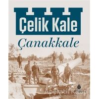 Çelik Kale - Çanakkale - Kolektif - İBB Yayınları