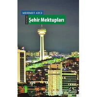 Şehir Mektupları - Mehmet Aycı - Okur Kitaplığı