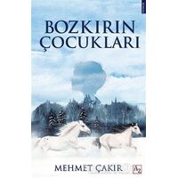 Bozkırın Çocukları - Mehmet Çakır - Az Kitap