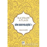 Din Sosyolojisi 1 - Kavram Atlası - Mehmet Cem Şahin - Gazi Kitabevi