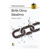 Birlik Olma İdealimiz (İttihad-ı İslam) - Mehmet Cömert - Çıra Yayınları