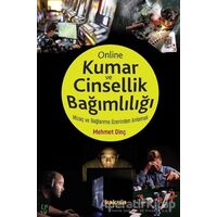 Online Kumar ve Cinsellik Bağımlılığı - Mehmet Dinç - Kaknüs Yayınları