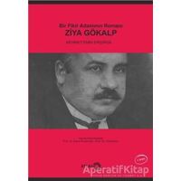 Bir Fikir Adamının Romanı: Ziya Gökalp - Mehmet Emin Erişirgil - Atlas Kitap