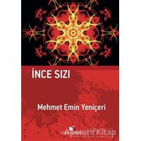 İnce Sızı - Mehmet Emin Yeniçeri - Öteki Yayınevi