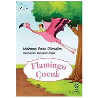Flamingo Çocuk - Mehmet Fırat Pürselim - Sia Kitap