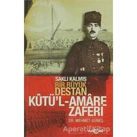 Kutül Amare Zaferi - Mehmet Güneş - Akçağ Yayınları