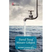 Davul Tozu Minare Gölgesi - Mehmet Harmancı - Okur Kitaplığı