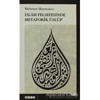 İslam Felsefesinde Metaforik Üslup - Mehmet Harmancı - Hece Yayınları