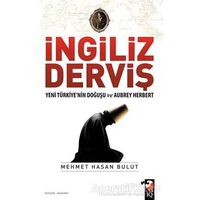 İngiliz Derviş - Mehmet Hasan Bulut - IQ Kültür Sanat Yayıncılık